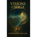 Visions of Yoga