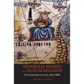 Sovereign Women in a Muslim Kingdom: The Sultanahs of Aceh, 1641-1699