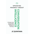 Speaking Frankly About Conversation Intelligence