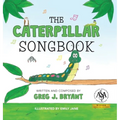 The Caterpillar Songbook