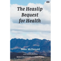 The Heaslip Bequest for Health
