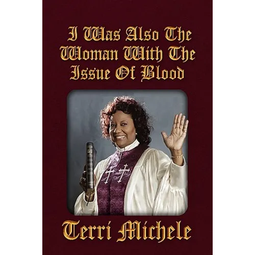 I Was Also the Woman with the Issue of Blood
