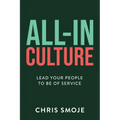 All-In Culture: Lead your people to be of service