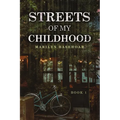 Streets of My Childhood: Book 1