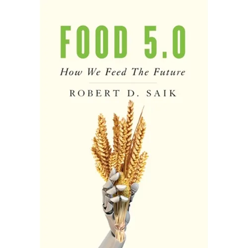 Food 5.0: How We Feed The Future