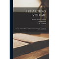 The Archko Volume; or, The Archeological Writings of the Sanhedrin and Talmuds of the Jews. (Intra S