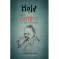 Hold Your Tongue: and other weird stories