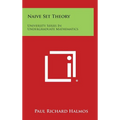 Naive Set Theory: University Series in Undergraduate Mathematics