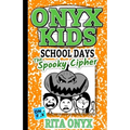 Onyx Kids School Days: The Spooky Cipher
