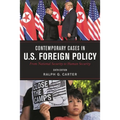 Contemporary Cases in U.S. Foreign Policy: From National Security to Human Security