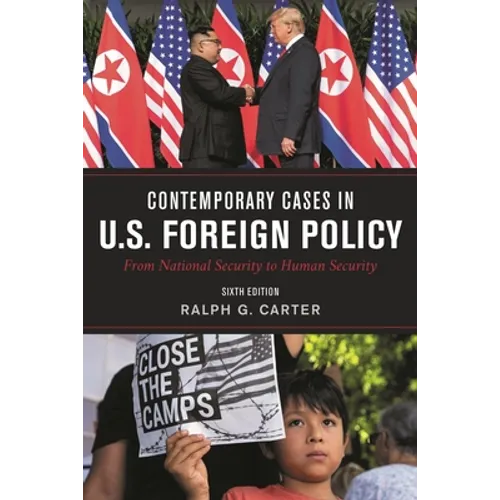 Contemporary Cases in U.S. Foreign Policy: From National Security to Human Security