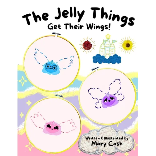 The Jelly Things Get Their Wings!