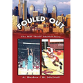 Fouled Out