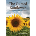 The Cursed Sunflower: A helpful guide through the darkest of times