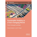 Sustainable Mobility in a Fast-Changing World: From Concept to Action