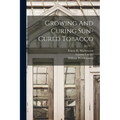 Growing And Curing Sun-cured Tobacco