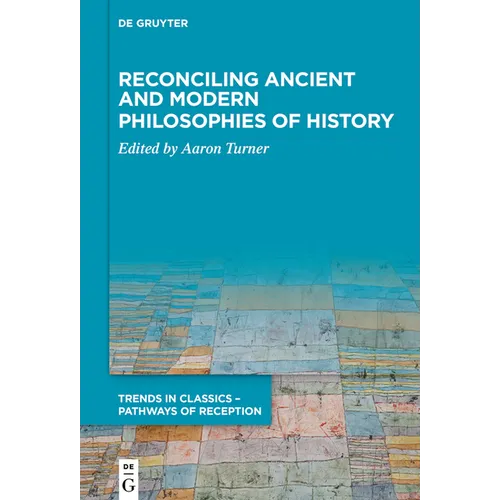 Reconciling Ancient and Modern Philosophies of History