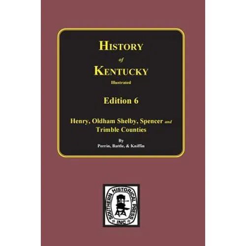 History of Kentucky: the 6th Edition: Kentucky, a History of the State.