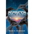 Inspiration Universal and Unlimited: Motivation Scatters; Inspiration Gathers