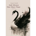 And Always One More Time: A Memoir