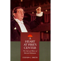 A Heart at Fire's Center: The Life and Music of Bernard Herrmann