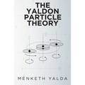 The Yaldon Particle Theory