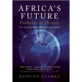 Africa's Future: Darkness to Destiny