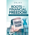 Roots of Financial Freedom: A Timeless Financial Planning Guide