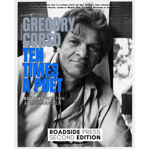 Gregory Corso: Ten Times a Poet
