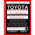 TOYOTA Illustrated Encyclopedia of Lean Management: An Internationally Proven Practical Step by Step Training Manual for Creating a Culture of Powerfu