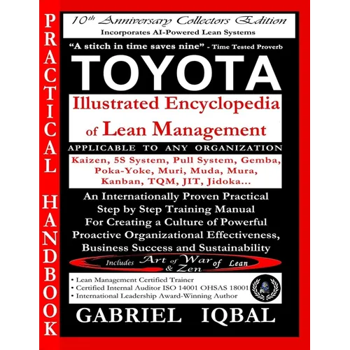 TOYOTA Illustrated Encyclopedia of Lean Management: An Internationally Proven Practical Step by Step Training Manual for Creating a Culture of Powerfu