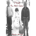 I Cried, You Didn't Listen: Volume 1; A First Person Look at a Childhood Spent Inside CYA Youth Detention Systems & CONSEQUENCE: the aftermath: Vo