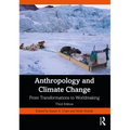 Anthropology and Climate Change: From Transformations to Worldmaking