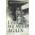 Until We Meet Again
