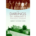 The Darlings of Vermont's Northeast Kingdom