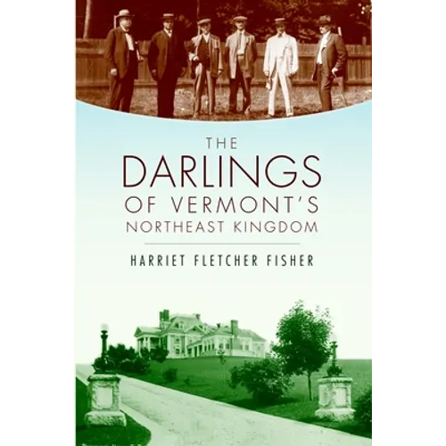 The Darlings of Vermont's Northeast Kingdom