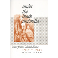 Under the Black Umbrella: Voices from Colonial Korea, 1910-1945
