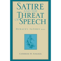 Satire and the Threat of Speech: Horace's Satires, Book 1