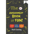 The Most Awesomest Book of Fun!