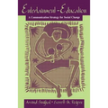 Entertainment-Education: A Communication Strategy for Social Change