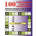 100 Subtraction Practice Worksheets Arithmetic Workbook with Answers: Reproducible Timed Math Drills: Subtracting Multidigit Numbers