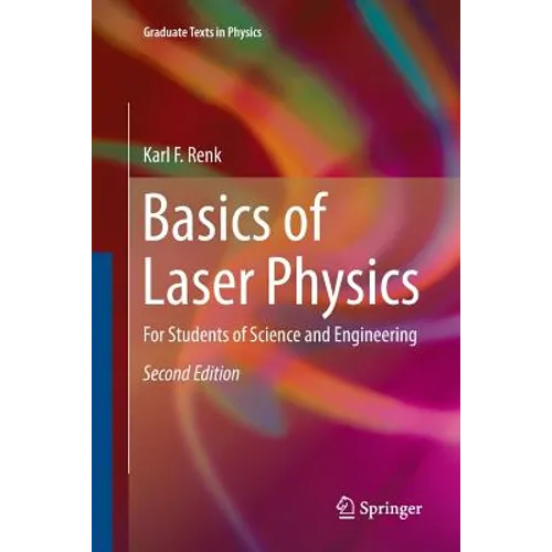 Basics of Laser Physics: For Students of Science and Engineering