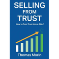 Selling from Trust: How to Turn Trust into a Sale