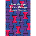 Point Groups, Space Groups, Crystals...: Space Groups