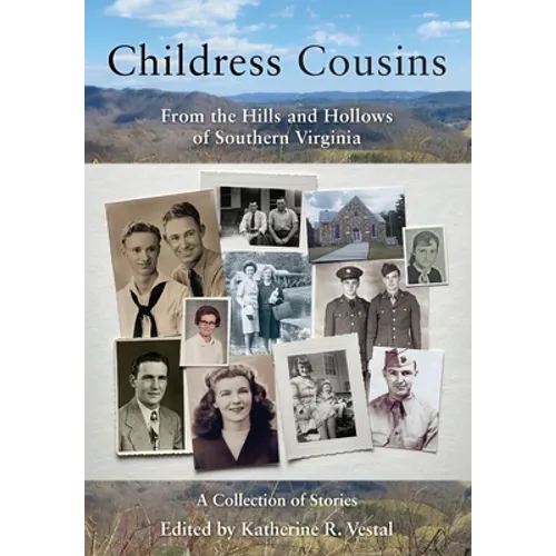 Childress Cousins: From the Hills and Hollows of Southern Virginia