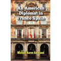 An American Diplomat in Franco Spain