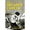 The Dreamer Cometh