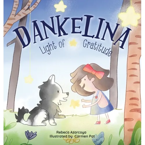 Dankelina: Light of Gratitude