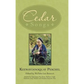 Cedar Songs