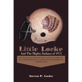 Little Locke and the Mighty Indians of 1975